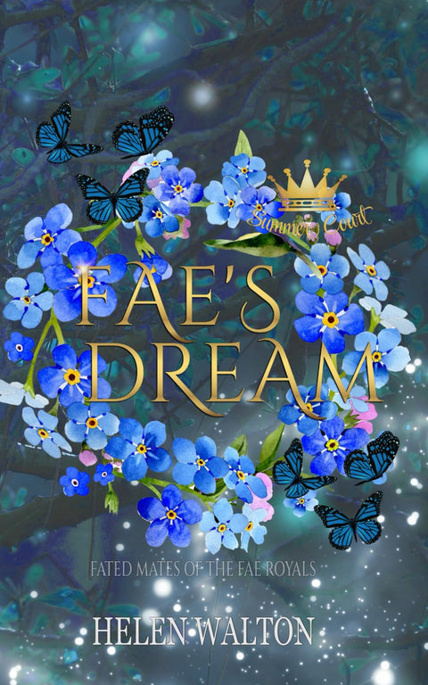 Fae's Dream: Fated Mates of the Fae Royals (Summer Court)