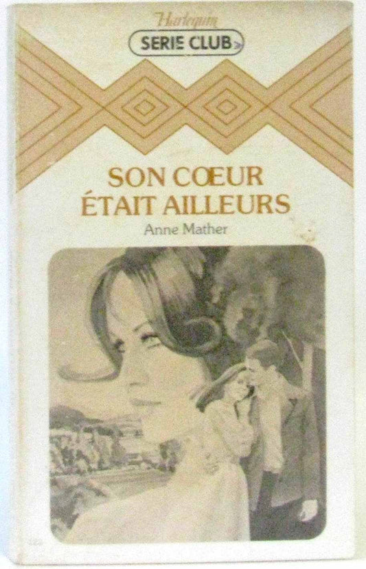 Son coeur était ailleurs (Harlequin)