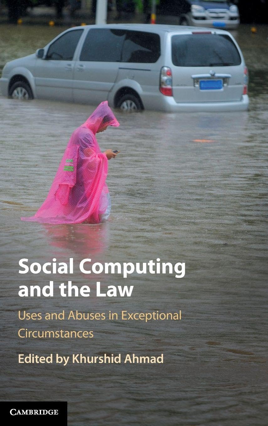Social Computing and the Law: Uses and Abuses in Exceptional Circumstances