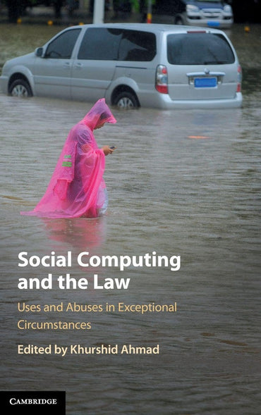 Social Computing and the Law: Uses and Abuses in Exceptional Circumstances