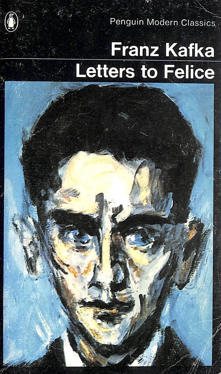 Letters to Felice / Kafka's Other Trial (Penguin Modern Classics)