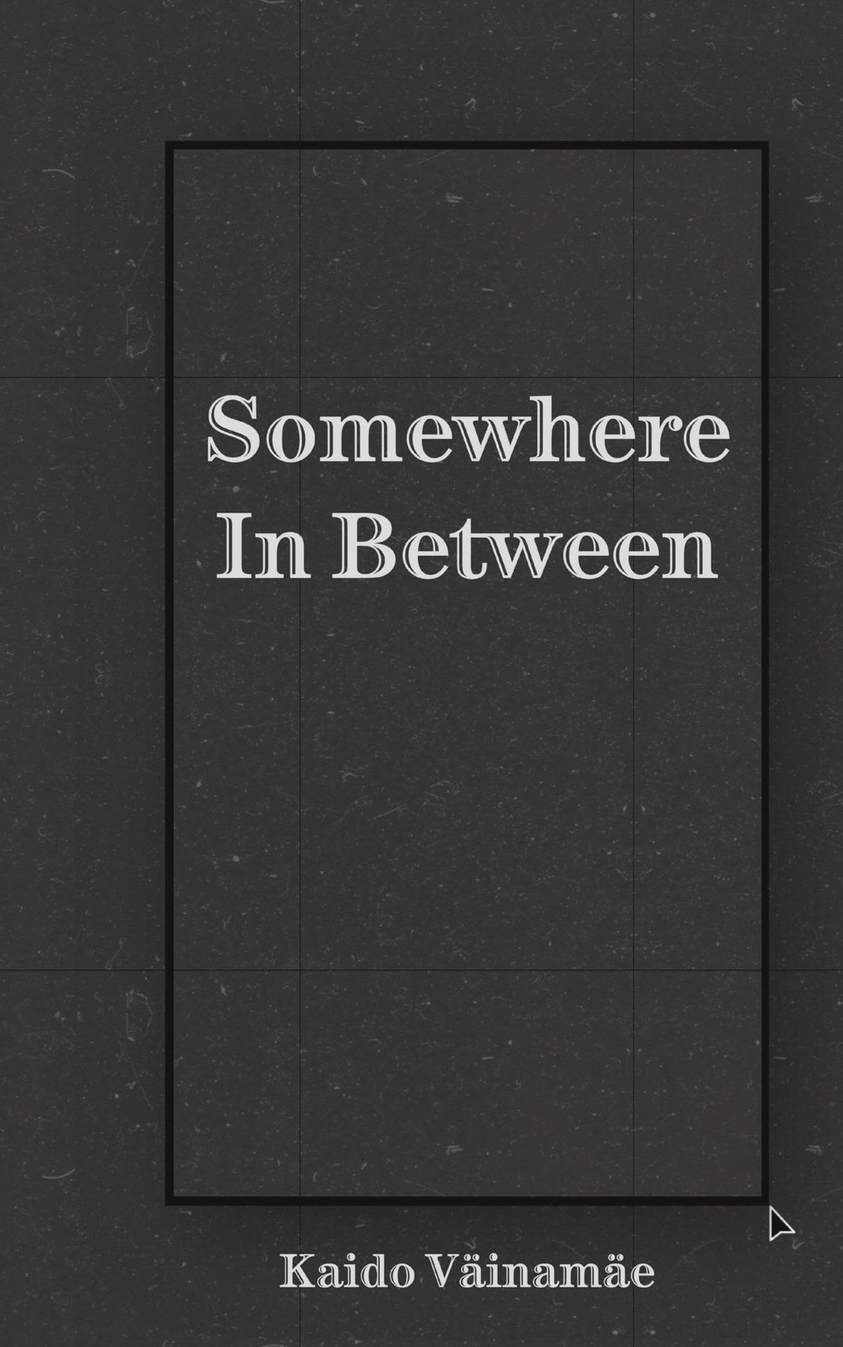 Somewhere In Between