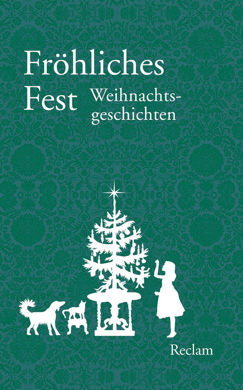 Fröhliches Fest: Weihnachtsgeschichten