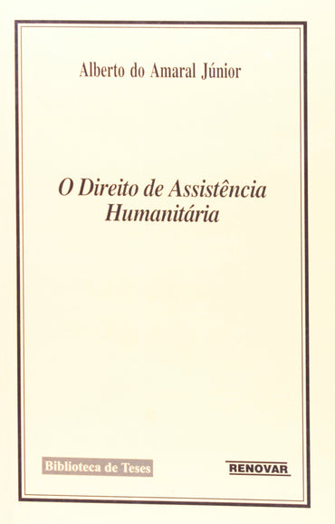 Direito de Assistencia Humanitaria, Os
