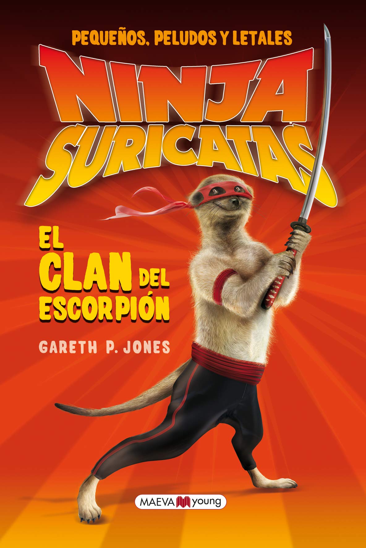 Ninjas Suricatas: El clan del escorpión: Pequeños, peludos y letales