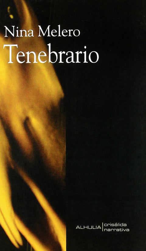 Tenebrario: Doce Pesadillas Y Un Escalofrio/ Twelve Nightmares and a Chill (Crisalida) (Spanish Edition)