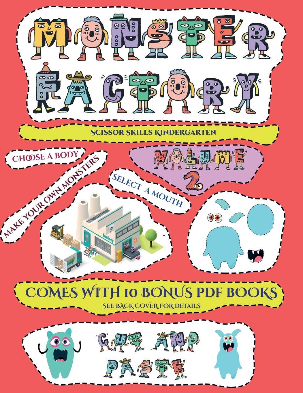 Scissor Skills Kindergarten (Cut and paste Monster Factory - Volume 2): This book comes with a collection of downloadabl