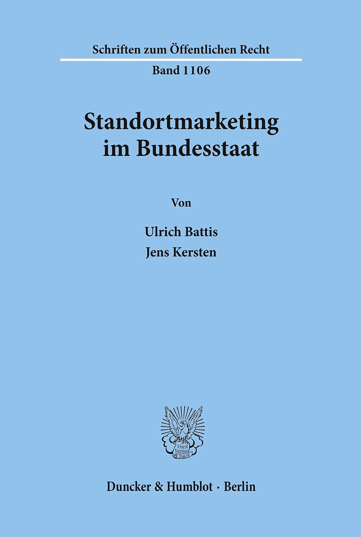 Standortmarketing Im Bundesstaat. (Schriften Zum Öffentlichen Recht) (German Edition)