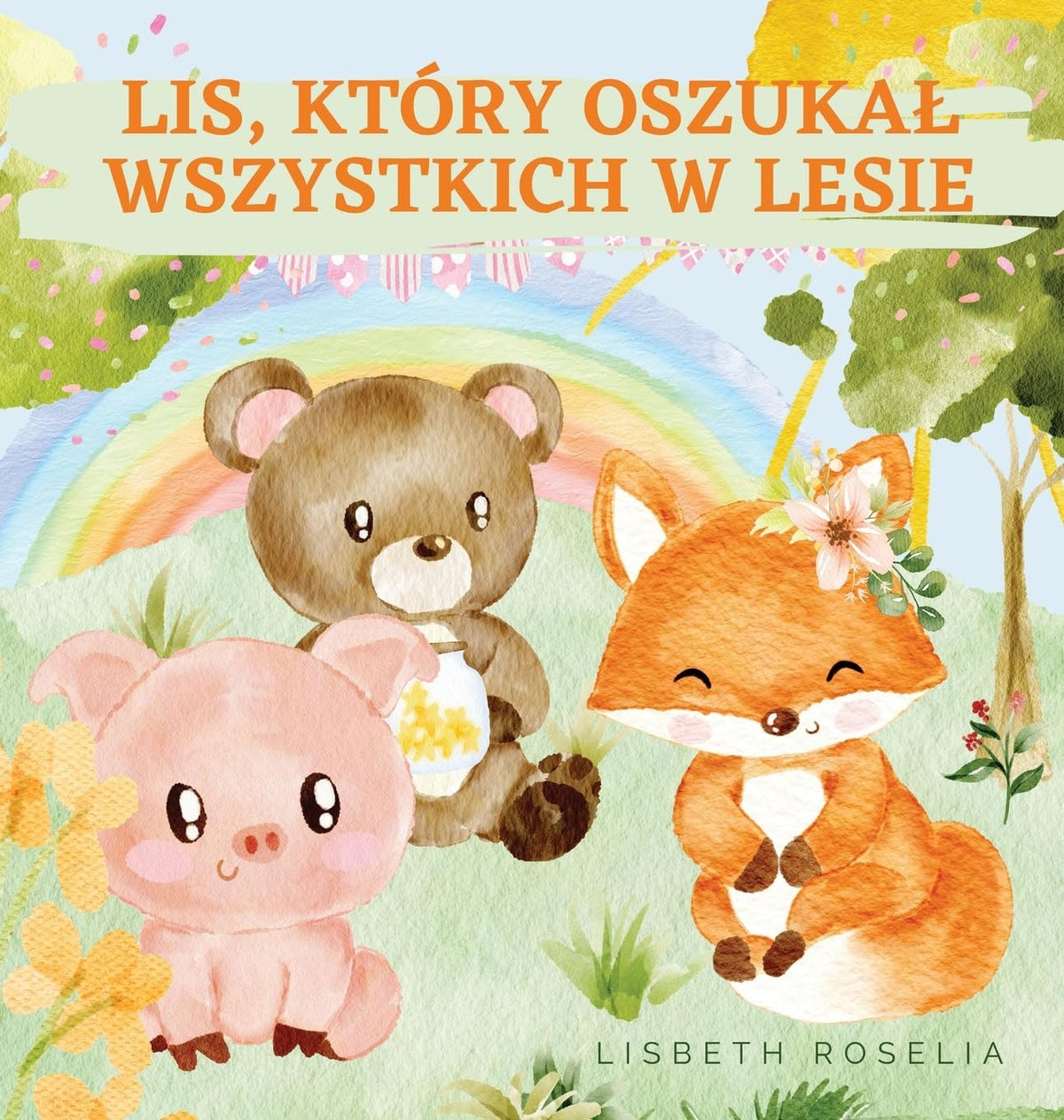 Lis, Który Oszukal Wszystkich W Lesie (Polish Edition)