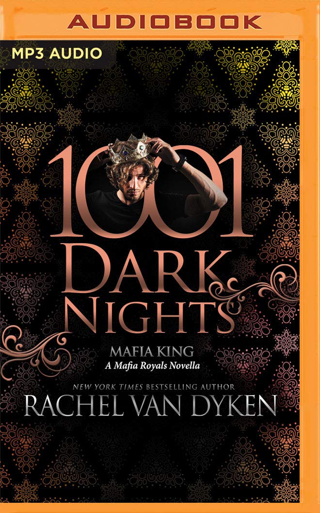 Mafia King: A Mafia Royals Novella (1001 Dark Nights)
