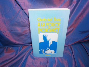 A la force du poignet