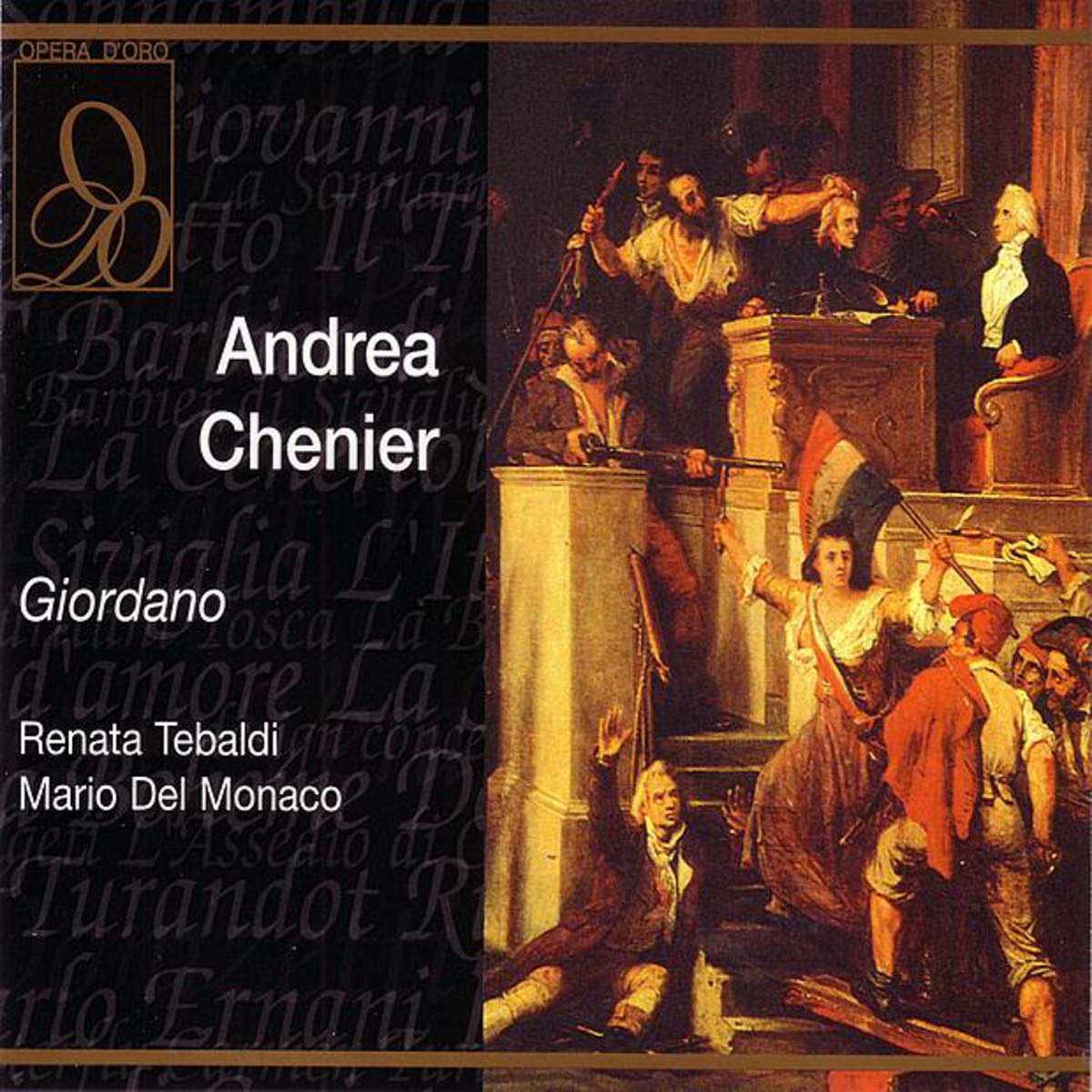 Giordano : Andrea Chenier. Tebaldi, Del Monaco, Capuana.
