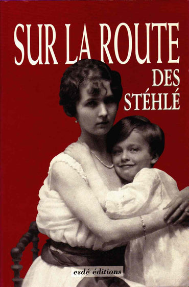 Sur la route des stéhlé