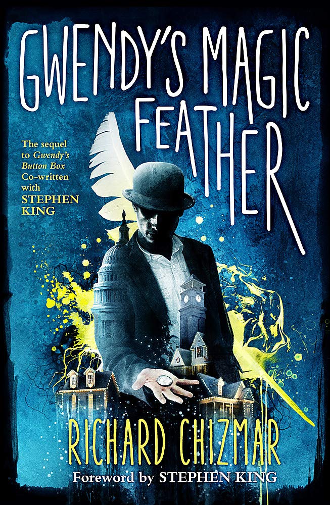 Gwendy's Magic Feather: (The Button Box Series)