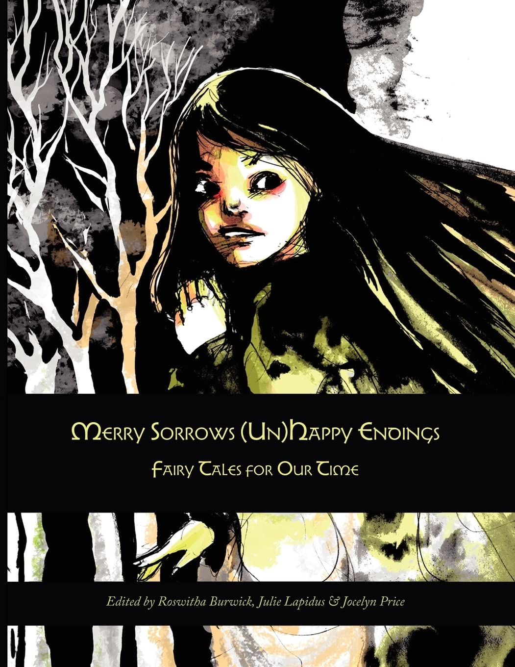 Merry Sorrows (Un)Happy Endings: Fairy Tales for Our Time