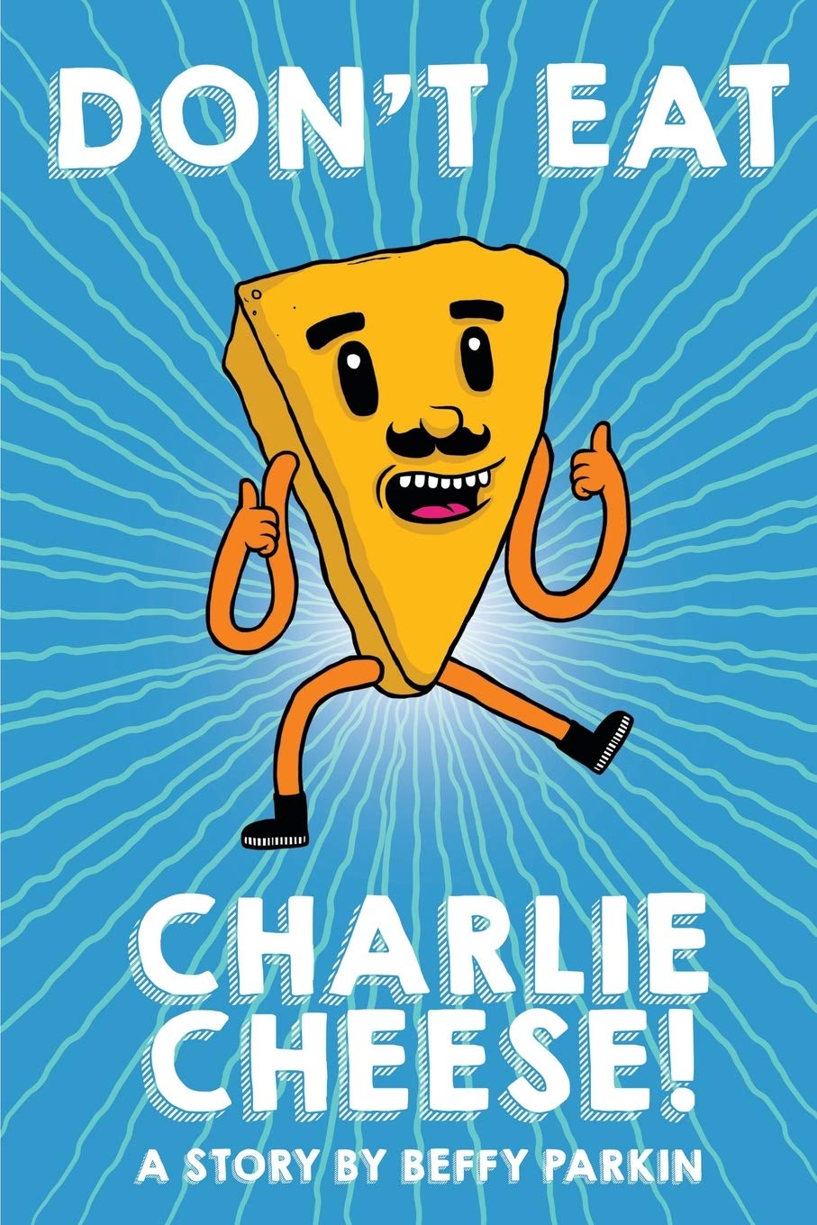 Don't Eat Charlie Cheese!