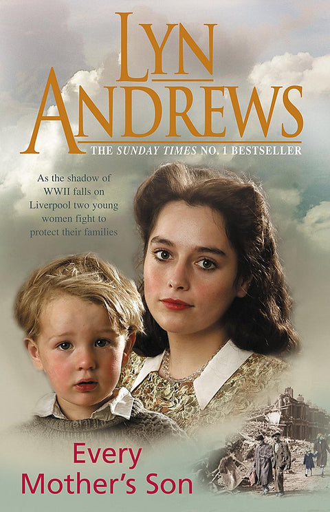 Every Mother's Son: As the Liverpool Blitz rages, war touches every family…