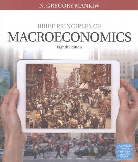 Brief Principles of Macroeconomics (MindTap Course List)
