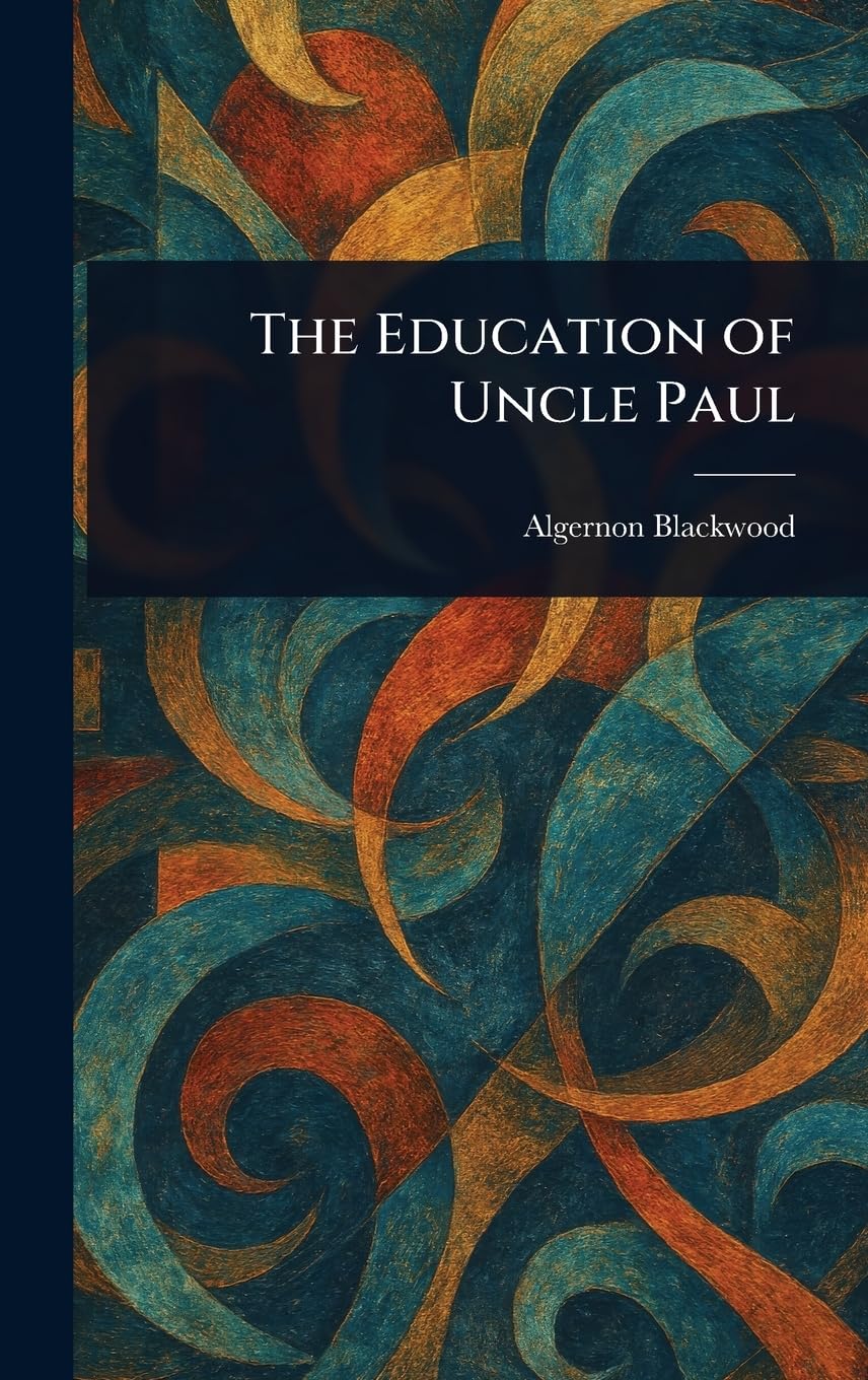 The Education of Uncle Paul