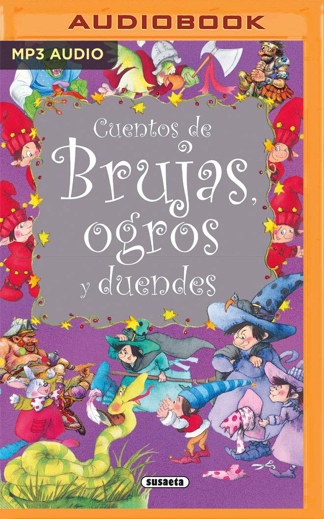 Cuentos de brujas, ogros y duendes (Spanish Edition)