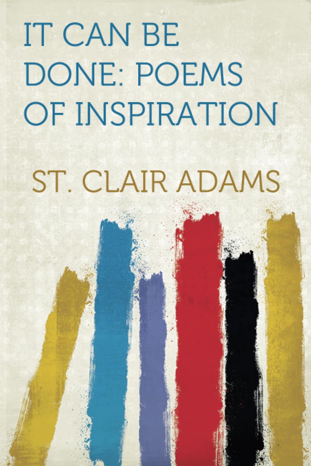 It Can Be Done: Poems of Inspiration