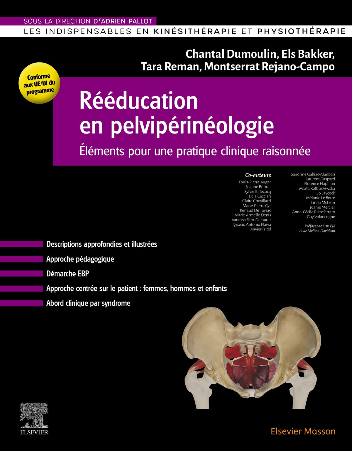Rééducation en pelvi-périnéologie: Eléments pour une pratique clinique raisonnée (French Edition)