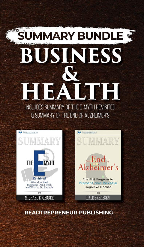 Summary Bundle: Business & Health - Readtrepreneur Publishing: Includes Summary of The E-Myth Revisited & Summary of The