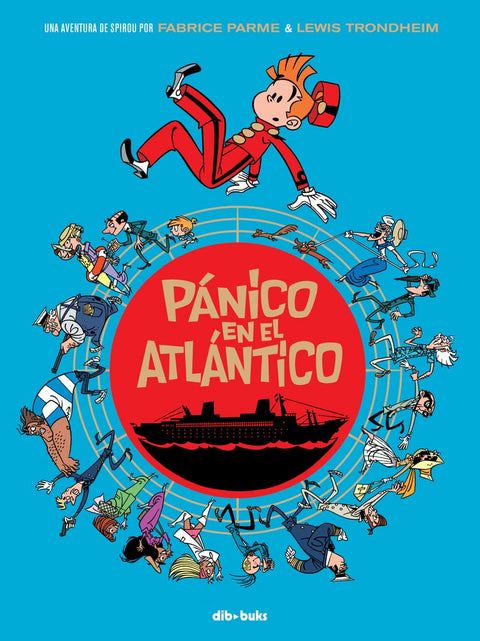 Pánico en el Atlántico: Una aventura de Spirou por Fabrice Parme & Lewis Trondheim