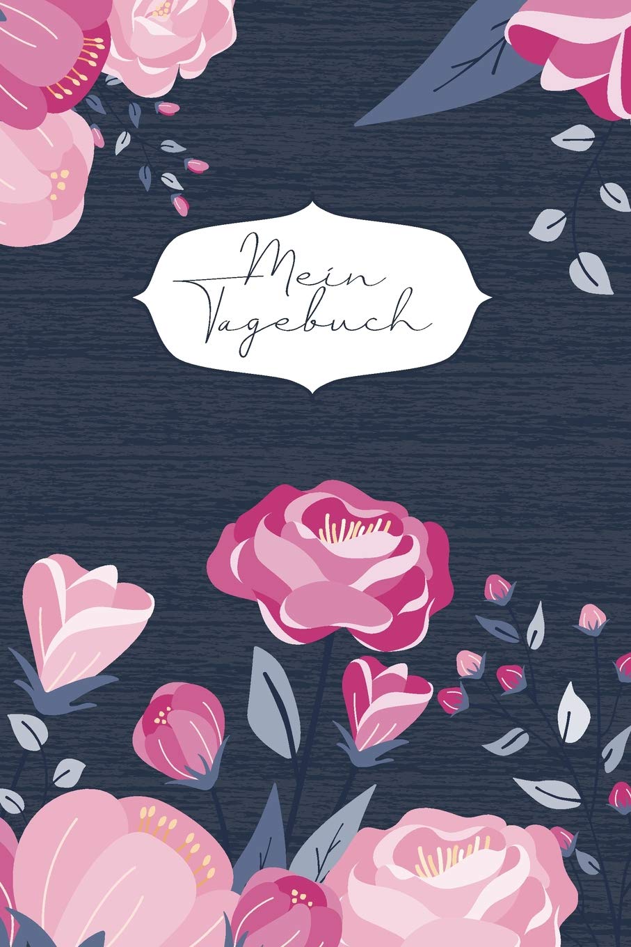 Mein Tagebuch: Achtsamkeitstagebuch für Mädchen und junge Frauen - Positivtagebuch - Rosen pink blau - Geschenkbuch – fü
