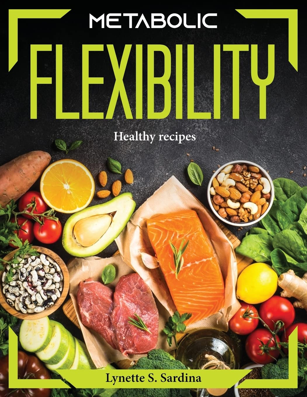 Metabolic Flexibility: Healthy recipes