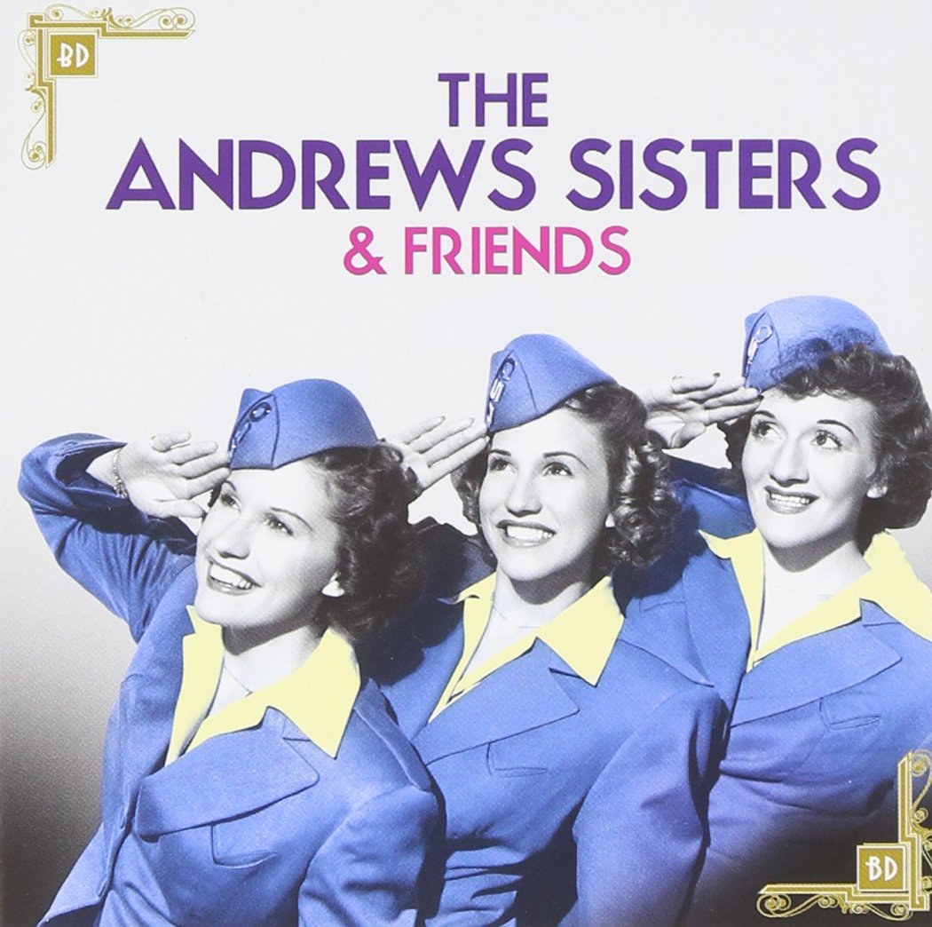 Andrews Sisters & Friends
