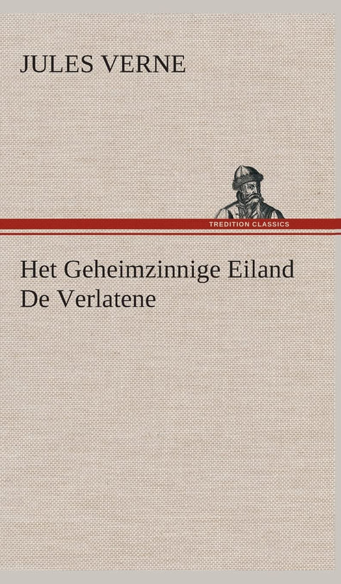 Het Geheimzinnige Eiland De Verlatene (Dutch Edition)