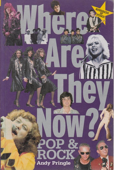 Where Are They Now?: Rock & Pop Stars