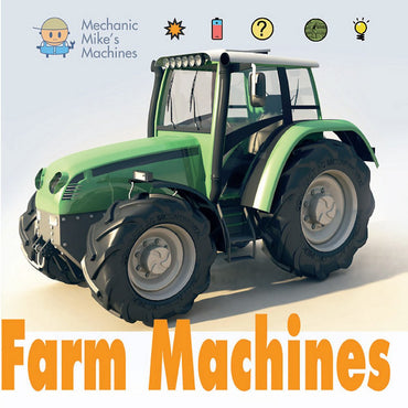Farm Machines (Mechanic Mike's Machines)