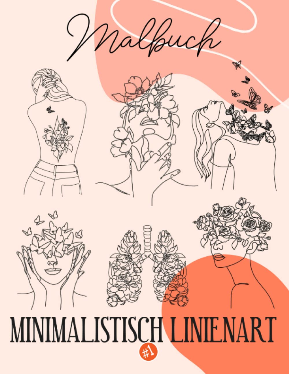 Ästhetisches, minimalistisches Strichzeichnungen-Boho-Malbuch für Erwachsene und Mädchen 1: Abstrakte Seiten - 45 Design