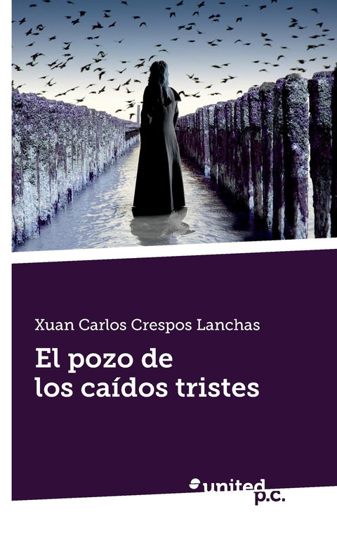 El Pozo de Los Caidos Tristes (Spanish Edition)