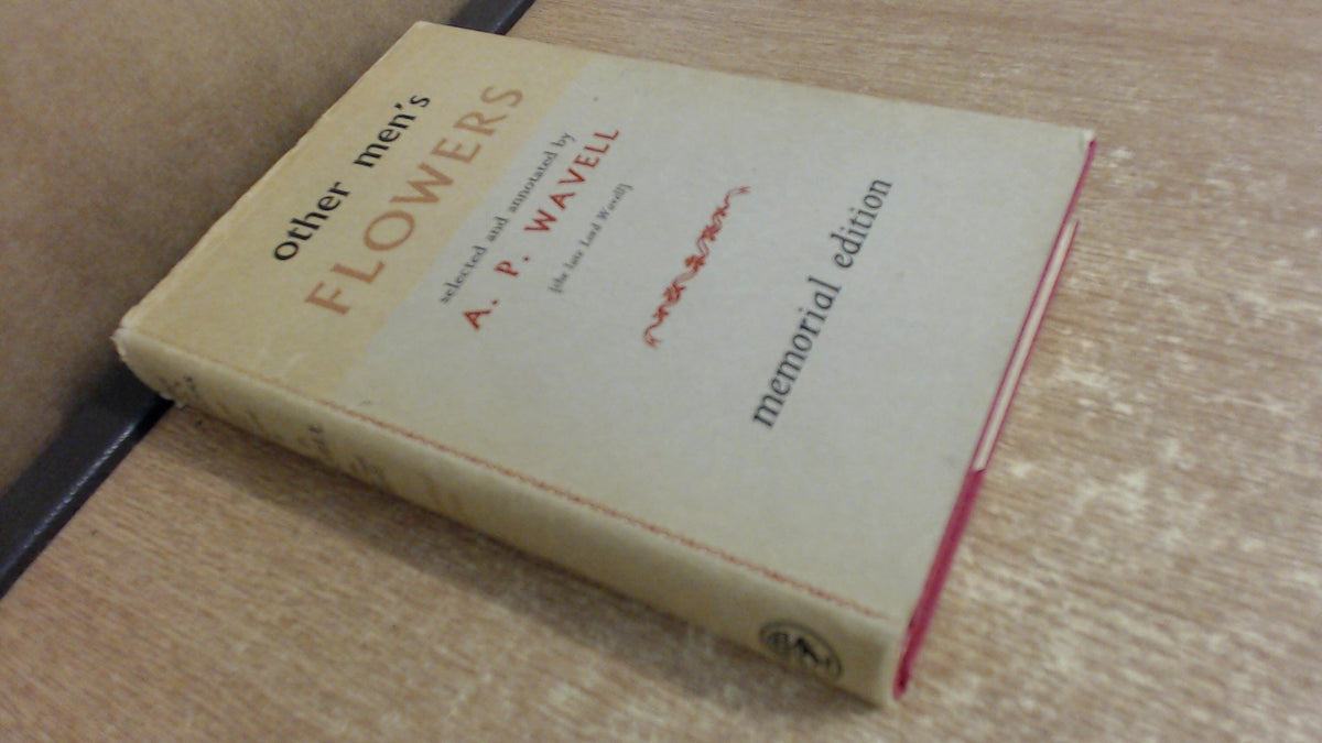 Other Men's Flowers: An Anthology of Poetry