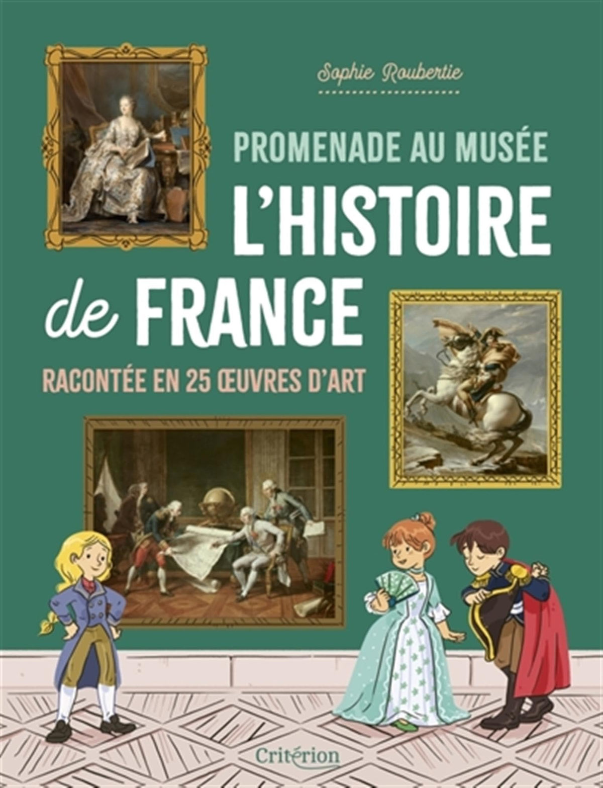 Promenade au musée – L'histoire de France racontée en 25 œuvres d'art