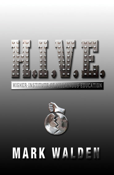 H.I.V.E. : Higher Institute of Villainous Education