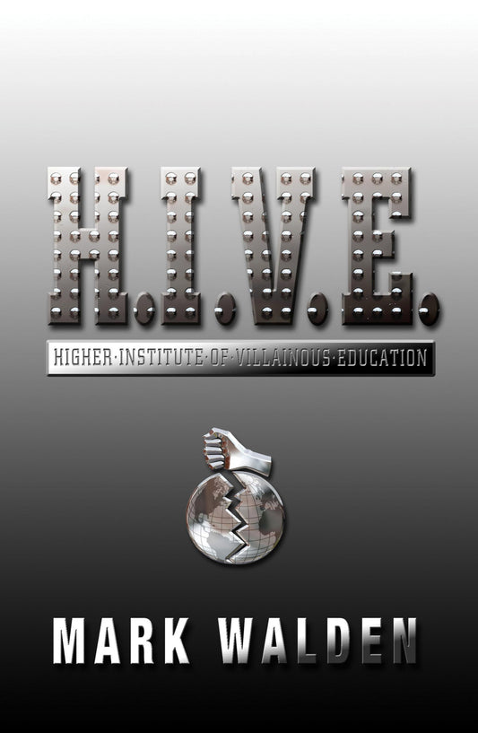 H.I.V.E. : Higher Institute of Villainous Education