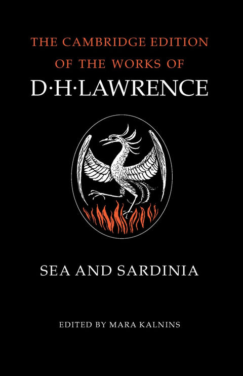 Sea and Sardinia (The Cambridge Edition of the Works of D. H. Lawrence)