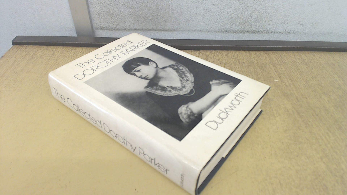 The collected Dorothy Parker