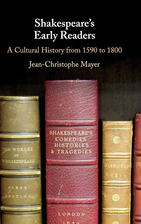 Shakespeare's Early Readers: A Cultural History from 1590 to 1800