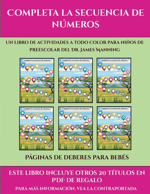 Páginas de deberes para bebés (Completa la secuencia de números): Este libro contiene 30 fichas con actividades a todo c