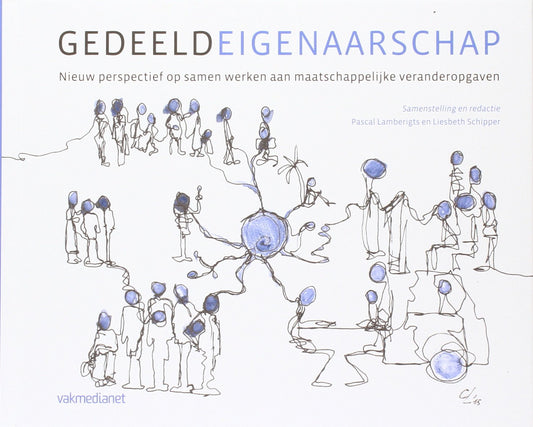 Gedeeld eigenaarschap: nieuw perspectief op samen werken aan maatschappelijke veranderopgaven