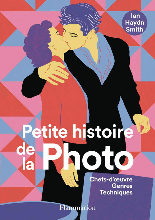 Petite histoire de la photo: Chefs-d'oeuvre, Genres, Techniques