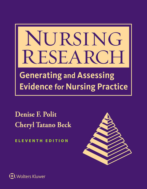 Nursing Research: Generating and Assessing Evidence for Nursing Practice