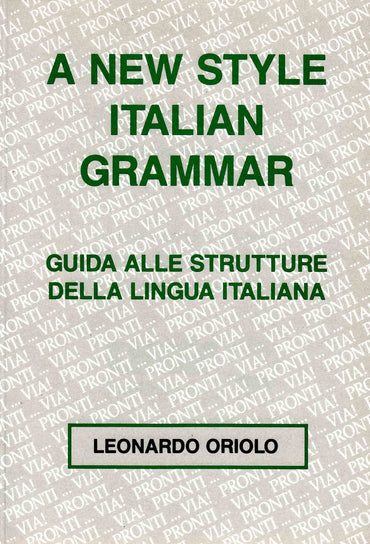 A New Style Italian Grammar (Italian Edition)