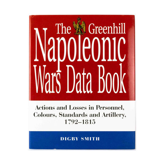 The Greenhill Napoleonic Wars Data Book