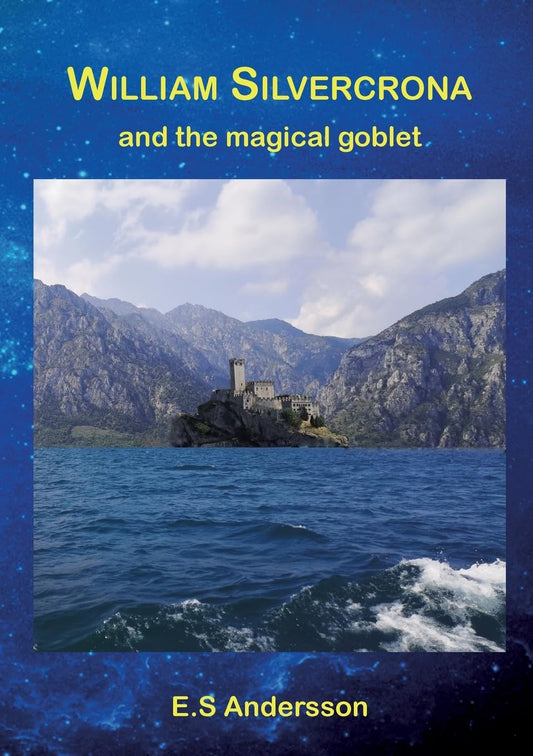 William Silvercrona and the magical goblet